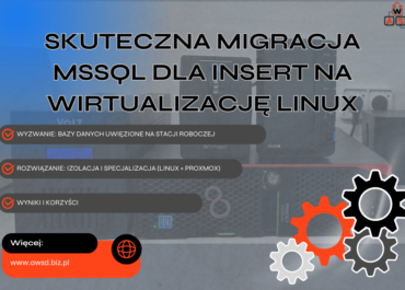 Skuteczna Migracja MSSQL InsERT na Wirtualizację Linux